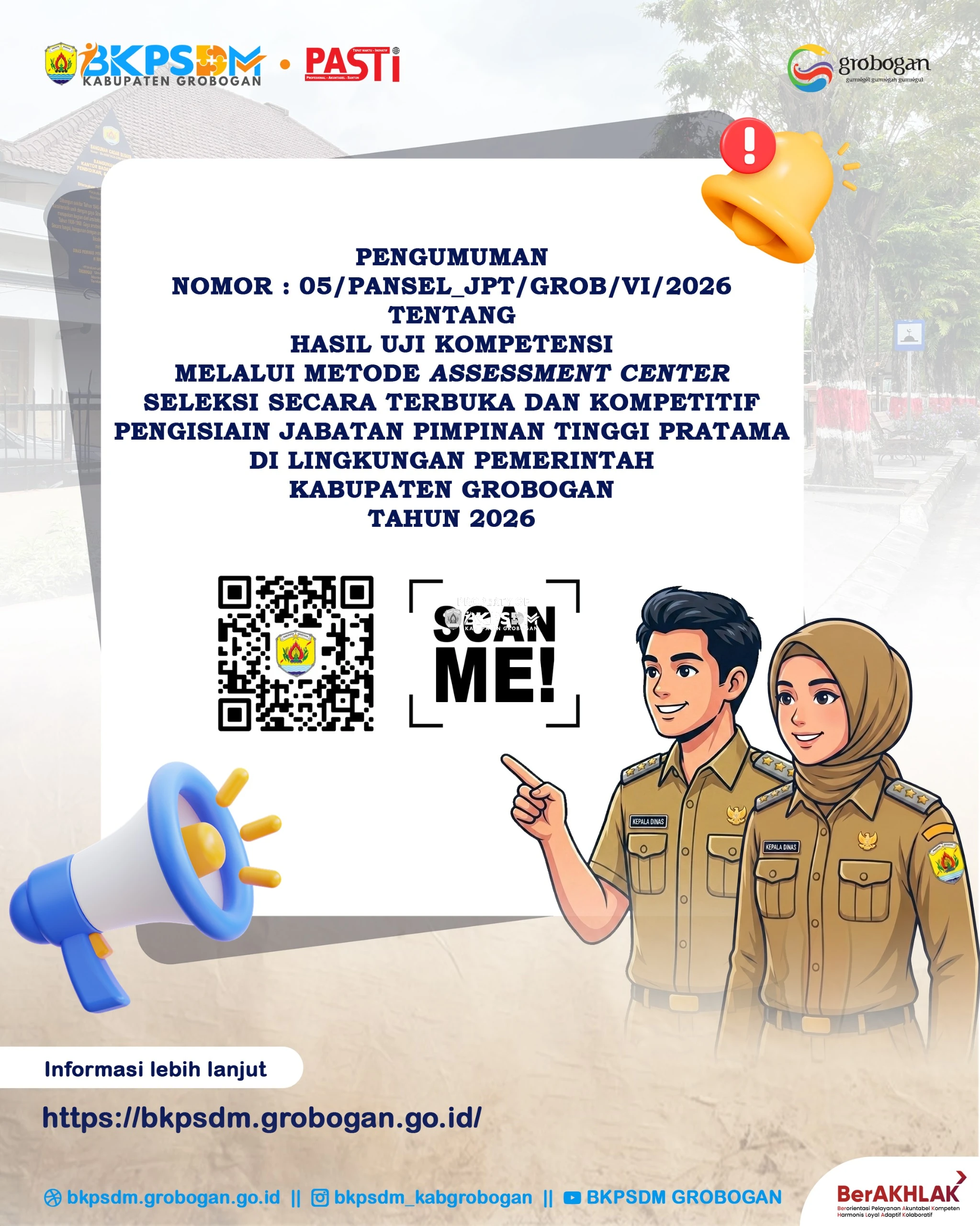 PENGUMUMAN HASIL UJI KOMPETENSI SELEKSI SECARA TERBUKA DAN KOMPETITIF PENGISIAN JABATAN PIMPINAN TINGGI PRATAMA DI LINGKUNGAN PEMERINTAH KABUPATEN GROBOGAN TAHUN 2026