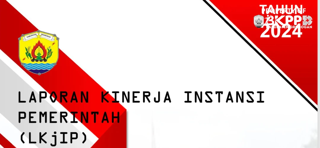 Laporan Kinerja Instansi Pemerintah (LKjIP) BKPPD 2024